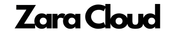 Zara Cloud